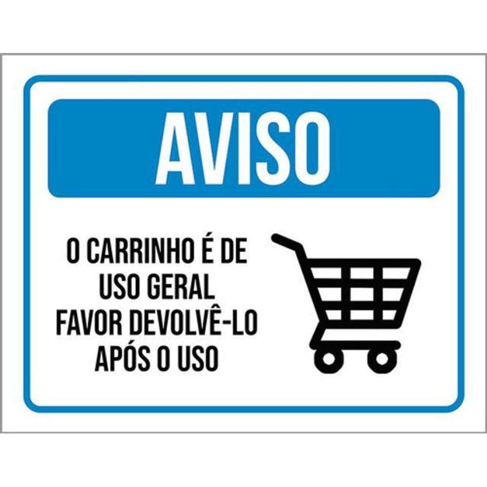 Kit 3 Placas Sinalização Aviso O Carrinho É De Uso Geral