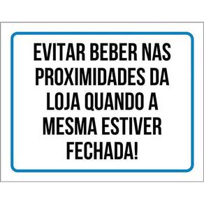 Placa Evitar Beber Nas Proximidades Da Loja 36X46