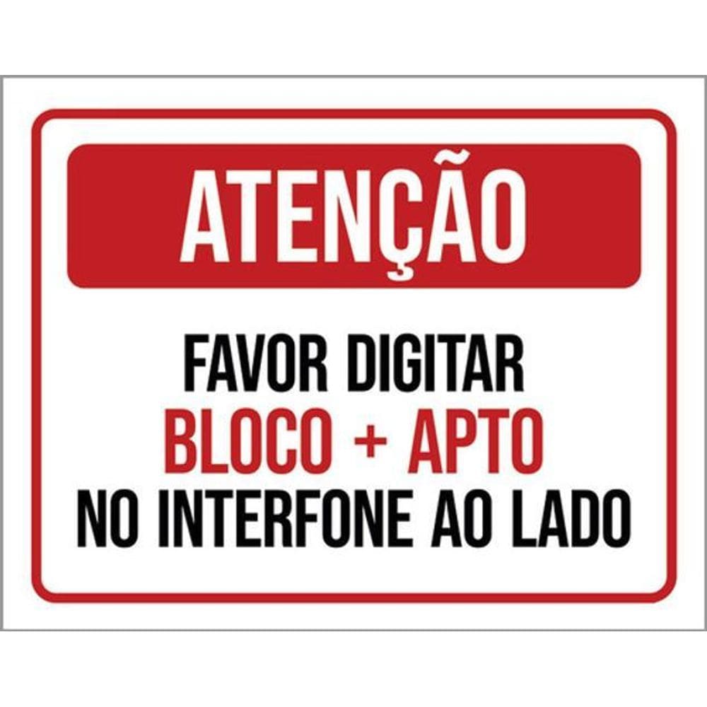 Kit 3 Placas Atenção Digitar Bloco Apto Interfone Ao Lado