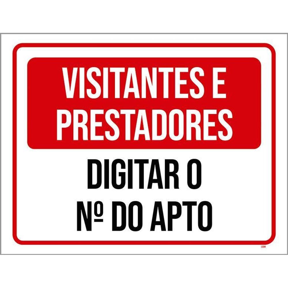 Placa Sinalização Visitantes Prestadores Digitar Apto 36X46