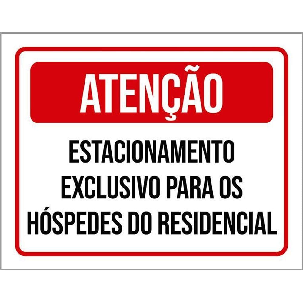 Placa Atenção Estacionamento Exclusivo Hospedes 36X46