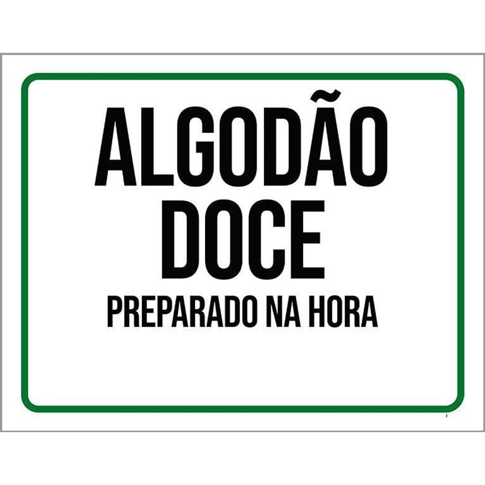 Kit 3 Placas Sinalização - Algodão Doce Preparado Hora
