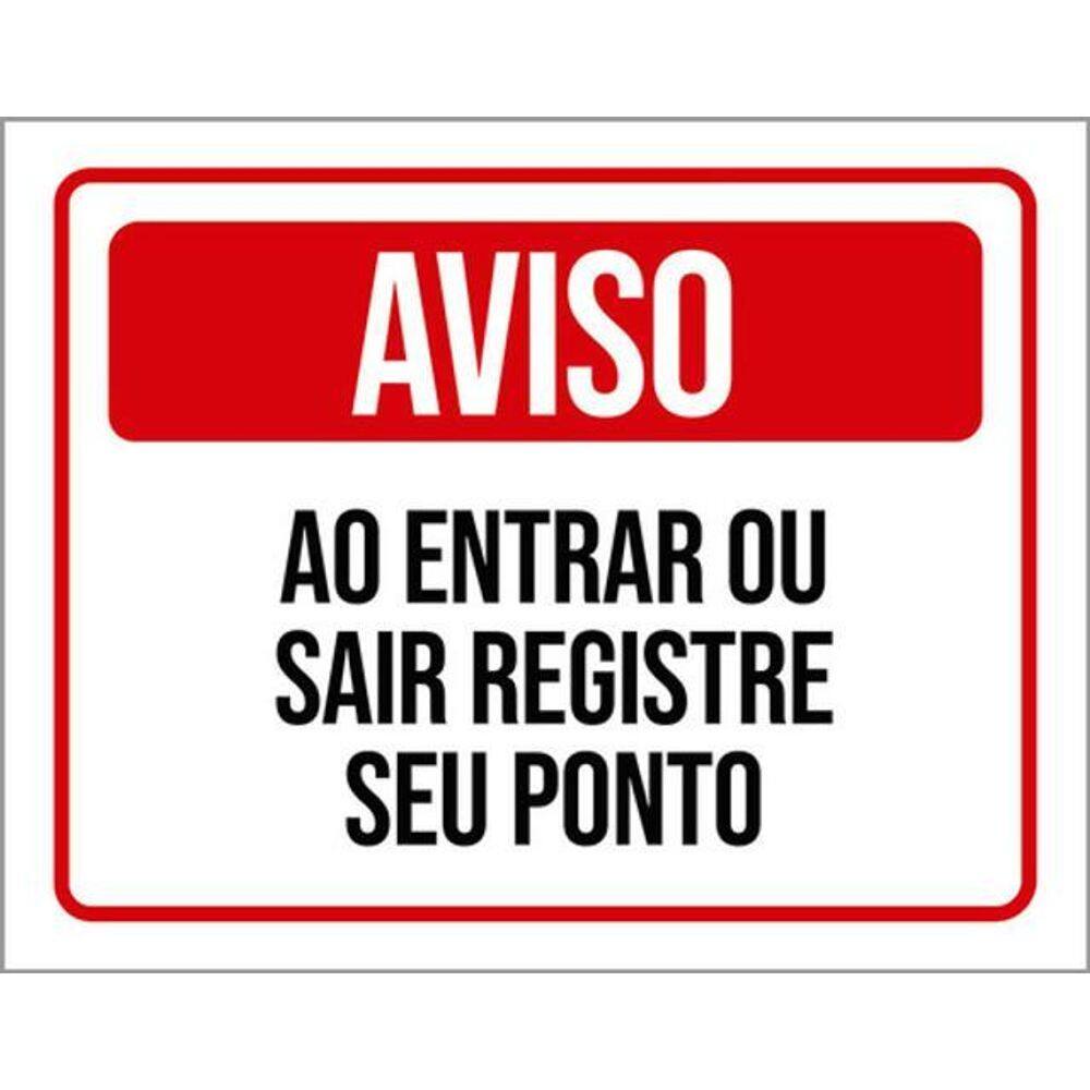 Placa Aviso Entrar Sair Registre Seu Ponto 36X46