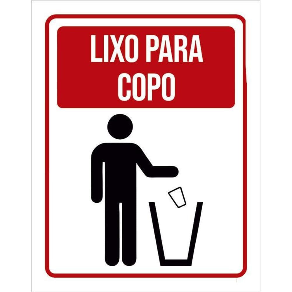 Placa De Sinalização - Atenção Lixo Para Copo 36X46