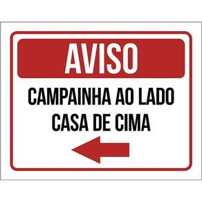 Placa Sinalização - Aviso Campainha Lado Casa Cima 36X46