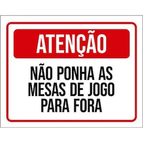 Kit 3 Placas Atenção Não Ponha Mesas Jogo Para Fora
