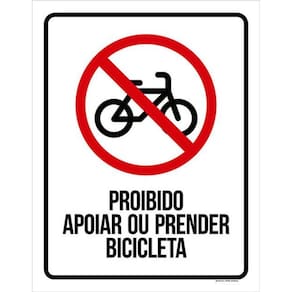 Placa Sinalização - Proibido Apoiar Prender Bicicleta 36X46