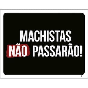 Kit 3 Placas Decorativa - Machistas Não Passarão