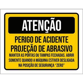 Placa Atenção Perigo Acidente Projeção Abrasivo 36X46