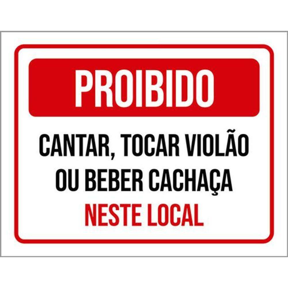 Kit 3 Placas De Proibido Cantar Tocar Violão Beber Cachaça