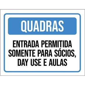 Kit 3 Placas Quadras Entrada Permtida Somente Para Sócios