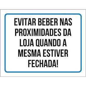 Placa Evitar Beber Nas Proximidades Da Loja 36X46