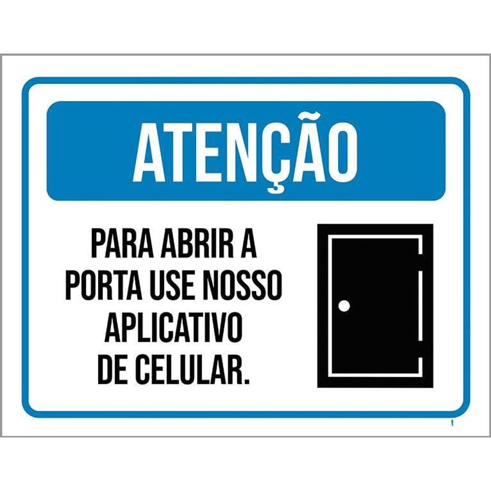 Placa Sinalização Atenção Abrir Porta Use Aplicativo 36X46