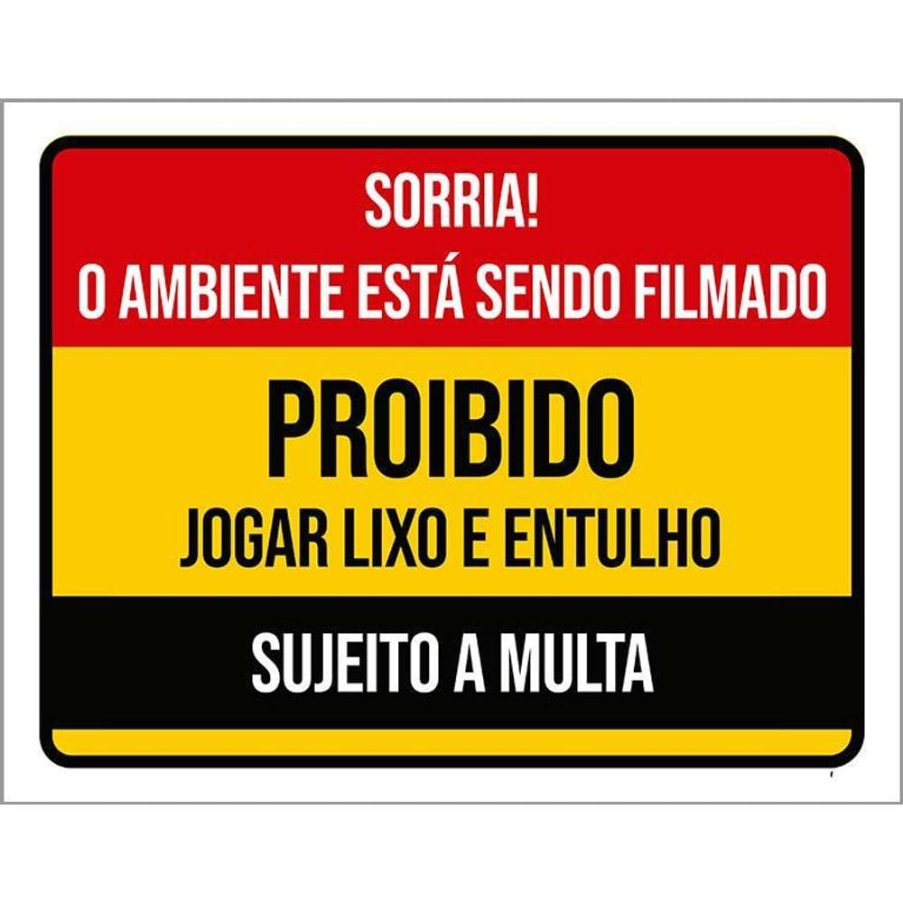 Placa Sorria Ambiente Filmado Proibido Lixo Entulho 36X46