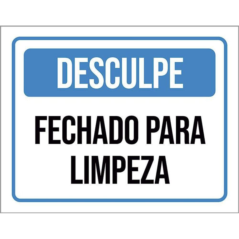 Kit 3 Placas Desculpe Fechado Para Limpeza