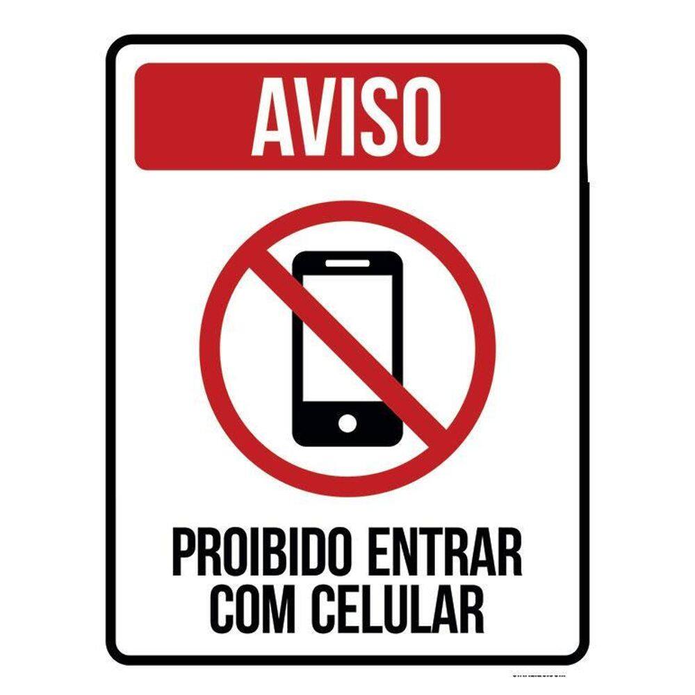 Placa Sinalização - Aviso Proibido Entrar Celular 36X46