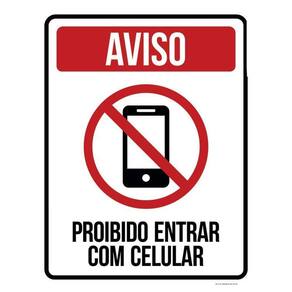 Placa Sinalização - Aviso Proibido Entrar Celular 36X46