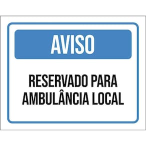 Kit 3 Placas Aviso Reservado Para Ambulância Local