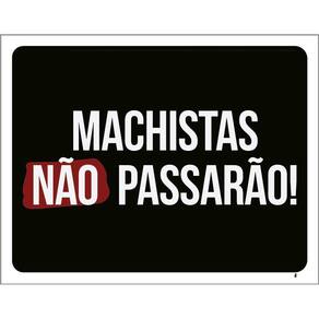 Kit 3 Placas Decorativa - Machistas Não Passarão