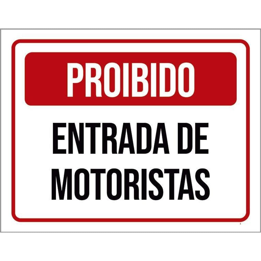 Placa Vermelha Proibido Entrada De Motoristas 36X46