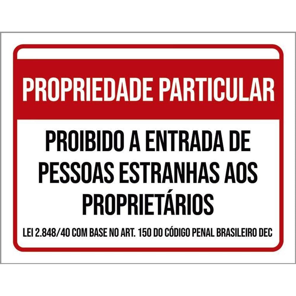 Kit 3 Placas Propriedade Particular Proibido Estranhos