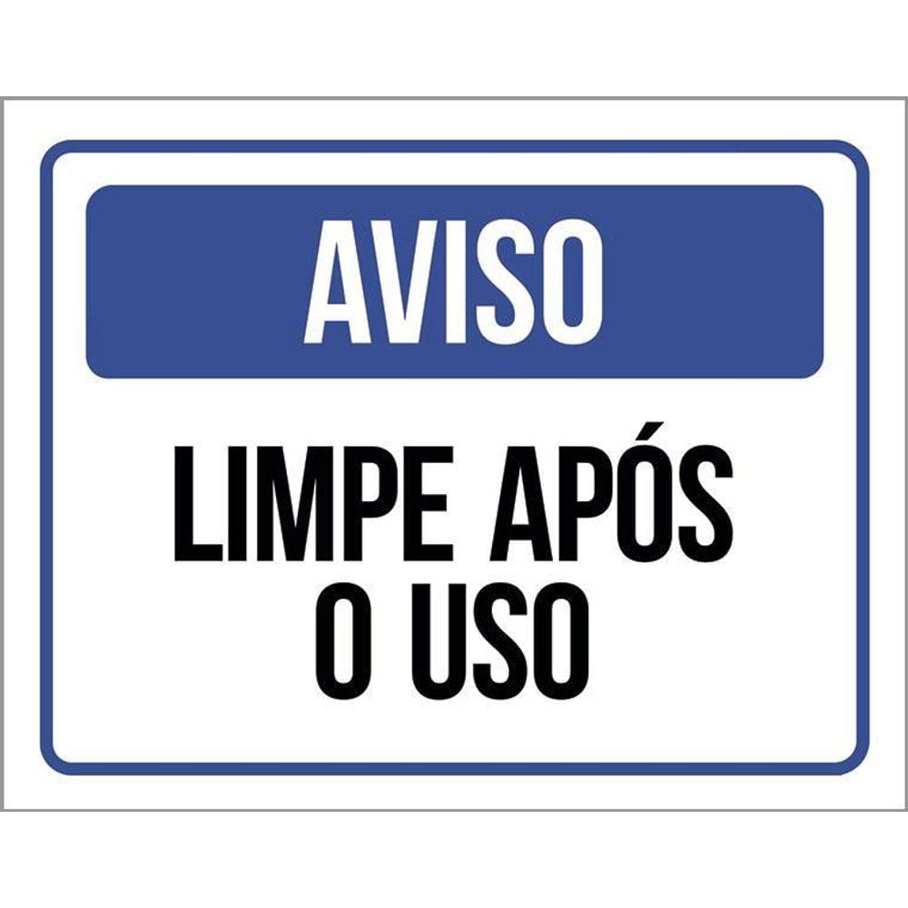 Placa De Sinalização - Aviso Limpe Após O Uso 36X46