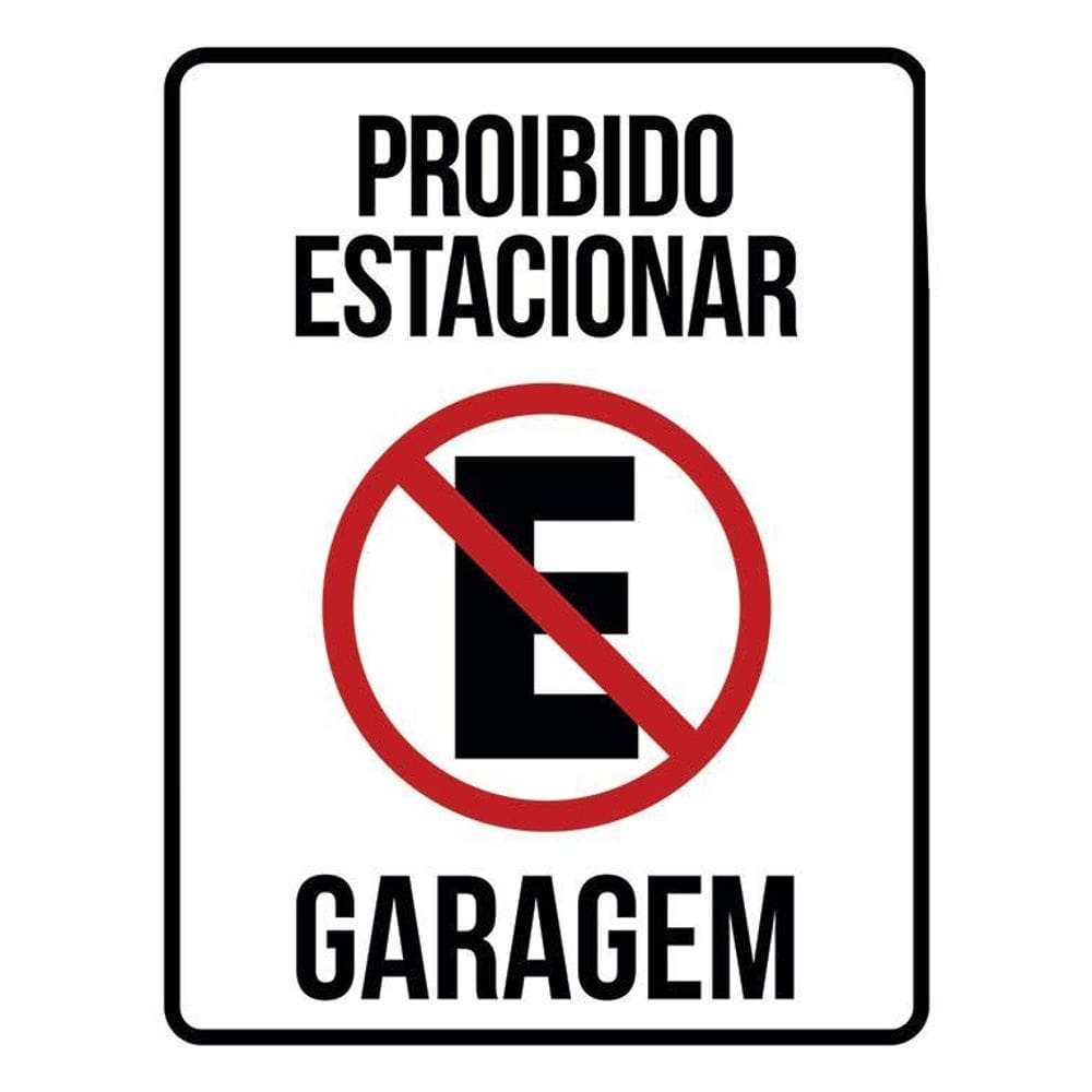 Placa Sinalização Proibido Estacionar Garagem 36X46