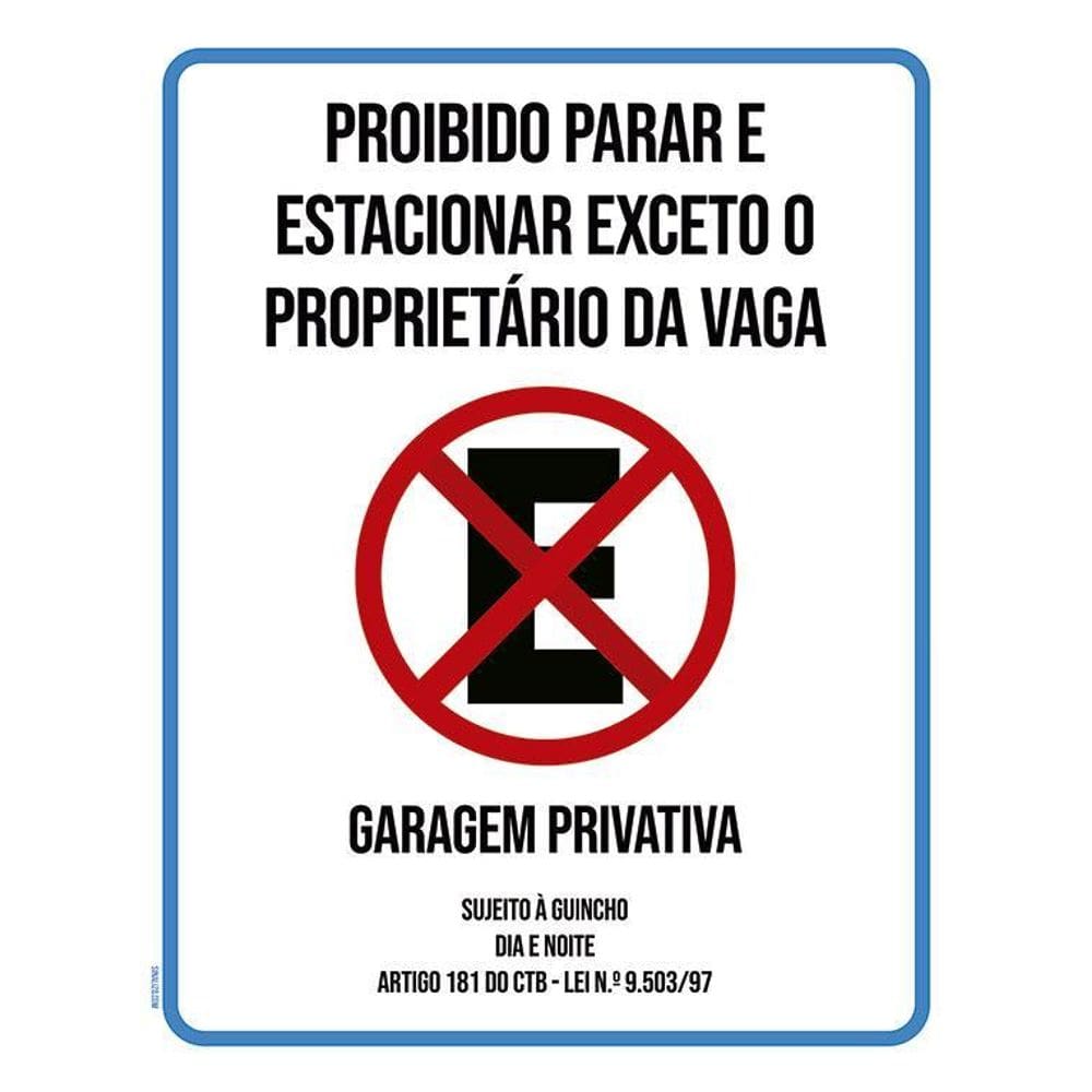 Placa Proibido Parar Estacionar Exceto Proprietário 36X46