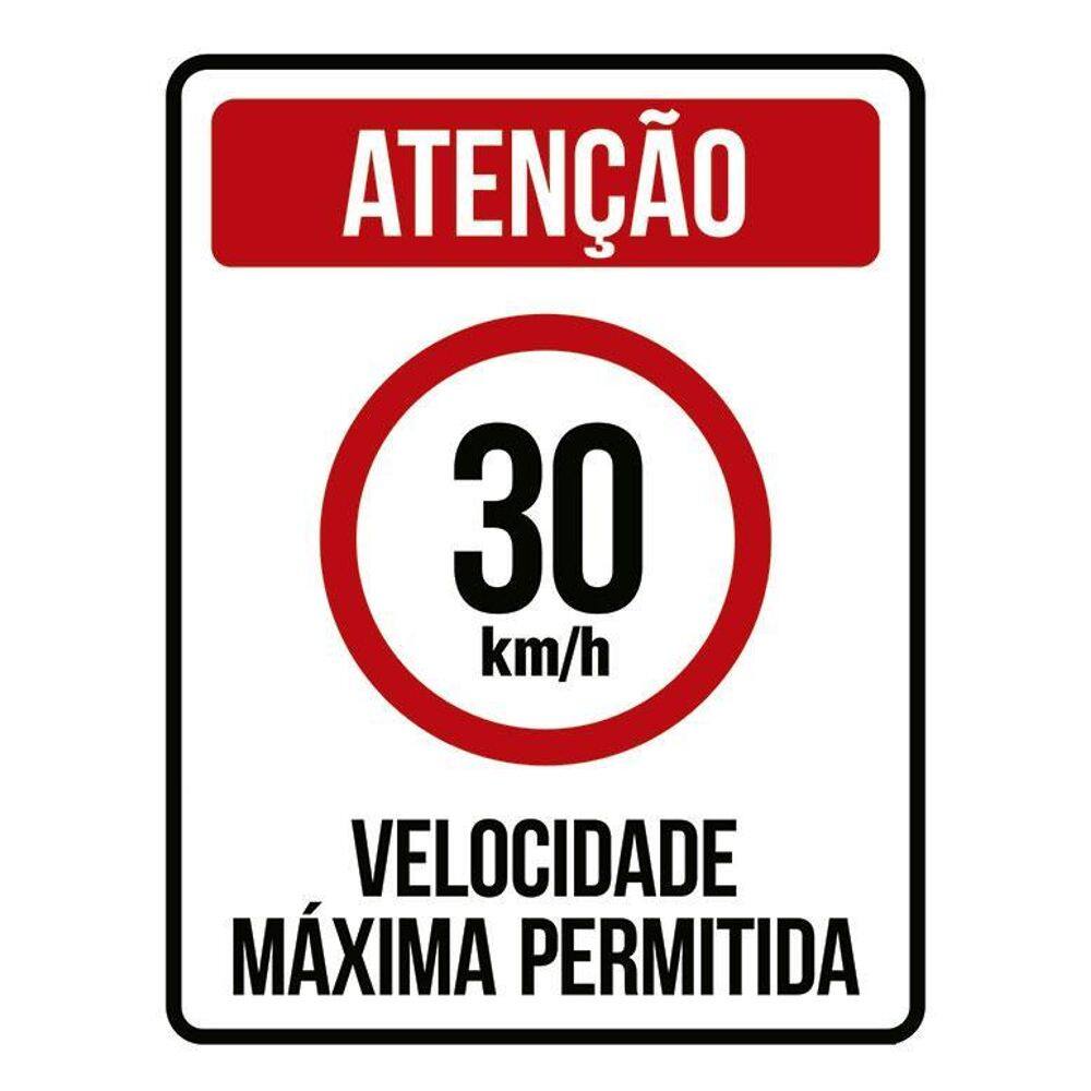 Placa Atenção Velocidade Máxima Permitida 30 Km/H  36X46