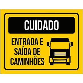 Kit 3 Placas Sinalização Cuidado Entrada Saída De Caminhões