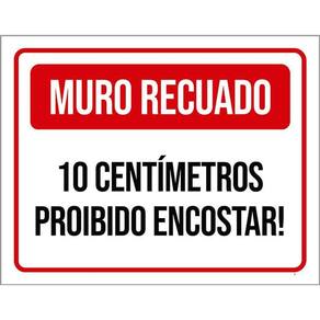 Placa Muro Recuado 10 Cm Proibido Encostar 36X46