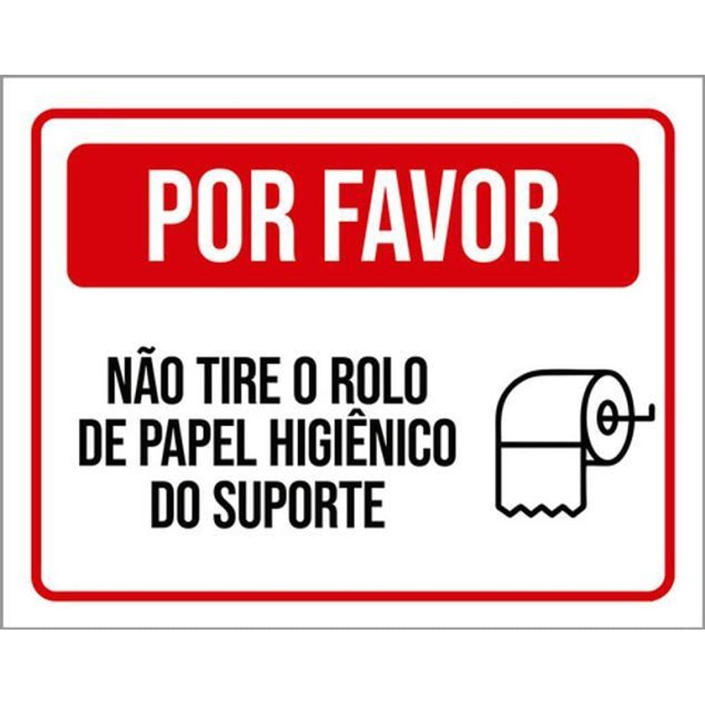 Kit 3 Placas Por Favor Não Tire Rolo Papel Higiênico Suporte
