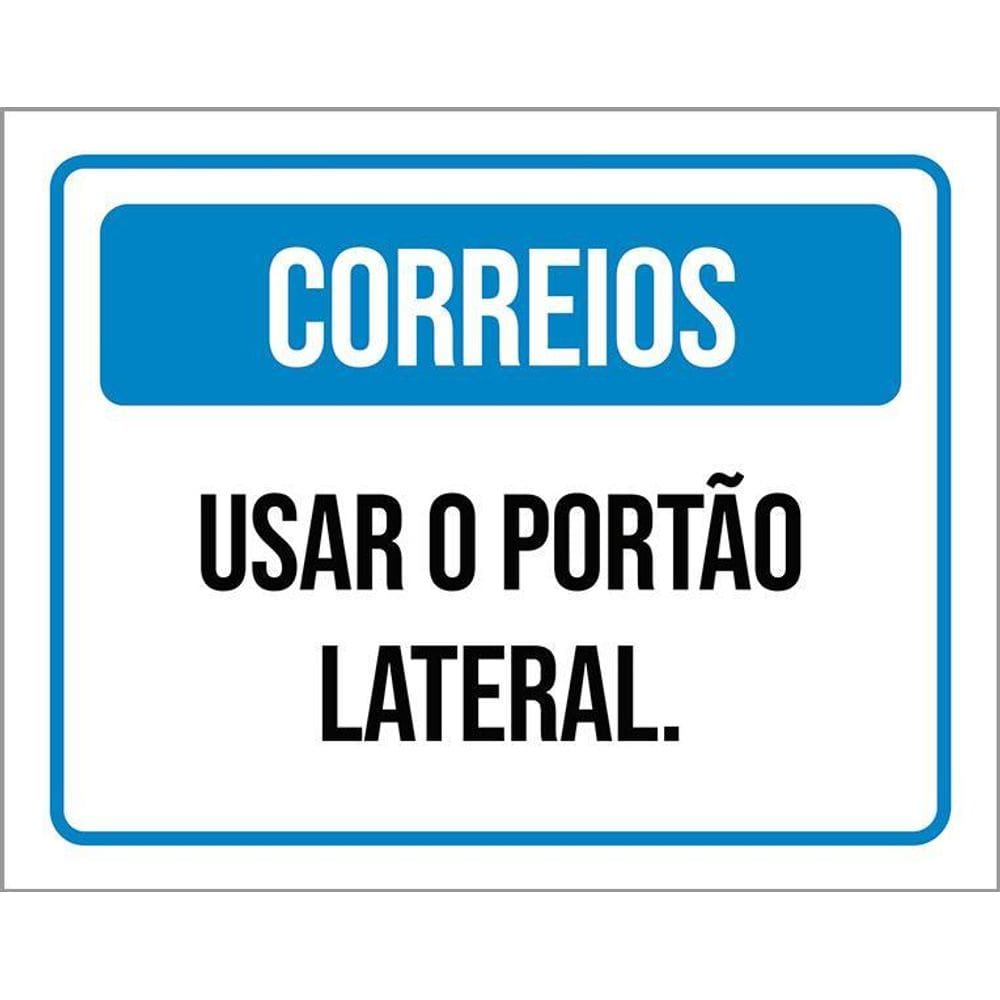 Placa Sinalização - Usar Portão Lateral 36X46