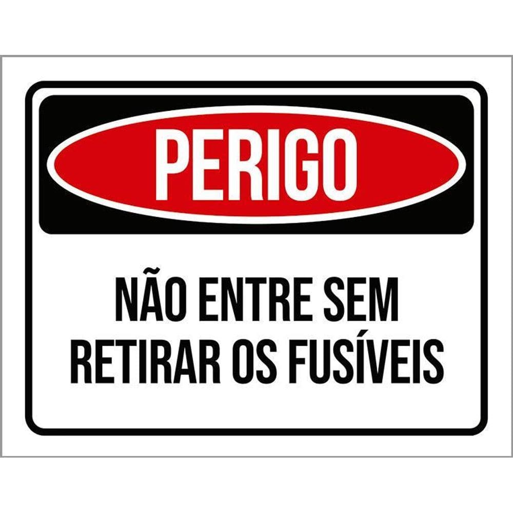 Placa Perigo Não Entre Sem Retirar Os Fusíveis 36X46
