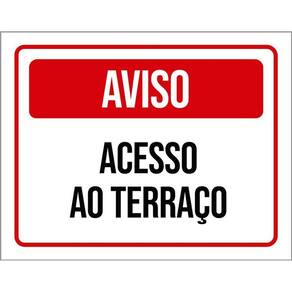Placa De Sinalização - Aviso Acesso Ao Terraço 36X46