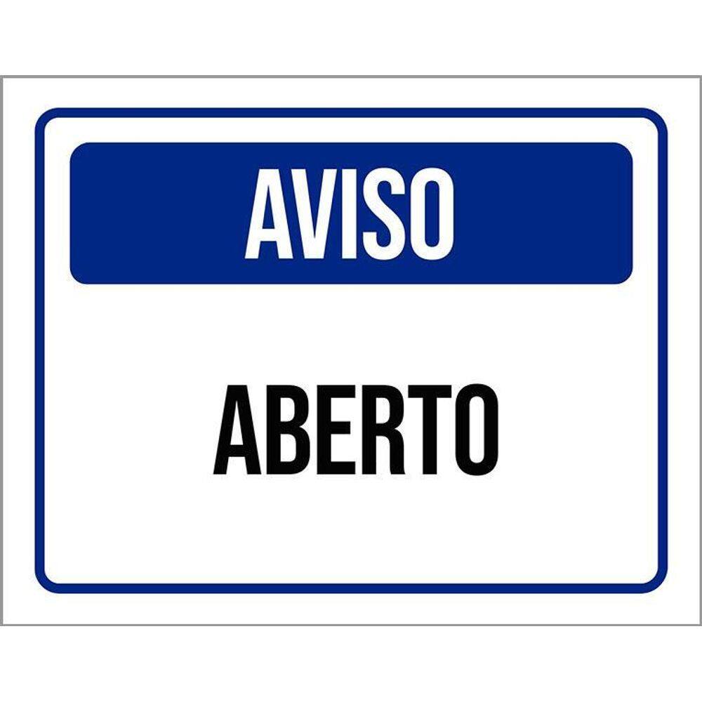 Placa De Sinalização - Aviso Aberto 36X46