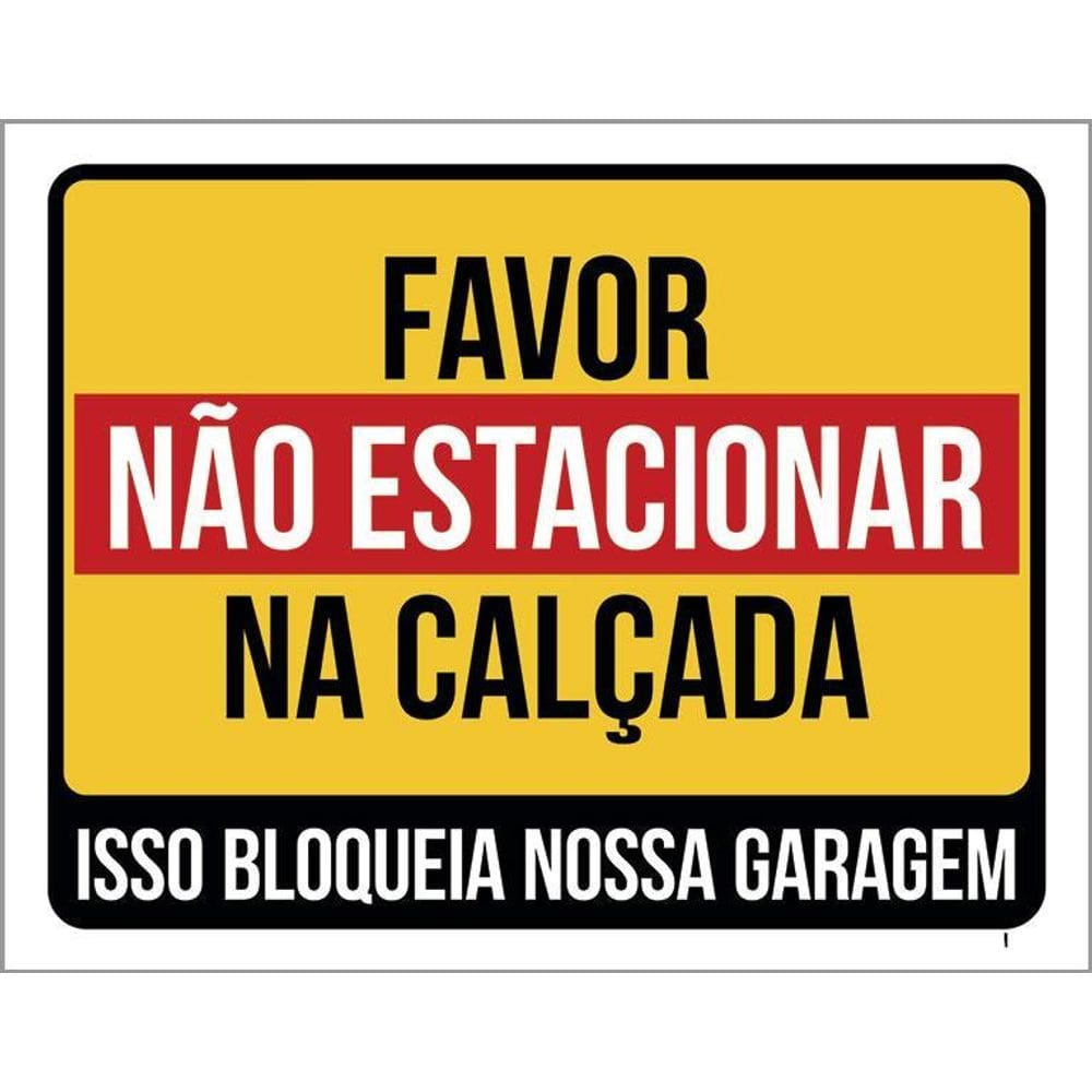 Placa Sinalização - Favor Não Estacionar Na Calçada 36X46