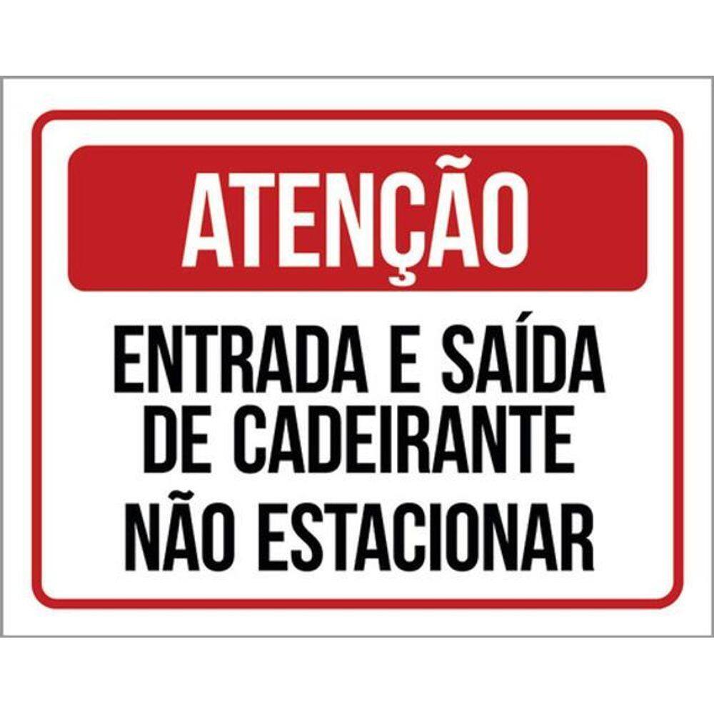 Kit 3 Placas Atenção Entrada Saída Cadeirante Estacionar