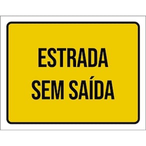 Placa Sinalização Amarela - Estrada Sem Saída 36X46