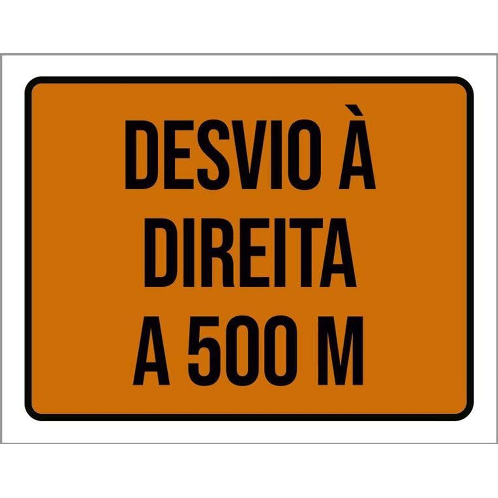 Placa De Sinalização - Desvio À Direita A 500 Metros 36X46