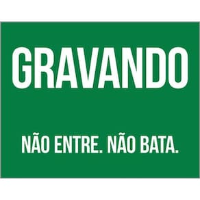 Kit 3 Placas Sinalização - Gravando Não Entre Não Bata