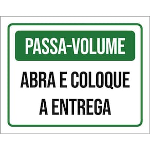 Placa Passa Volume Abra E Coloque A Entrega 36X46