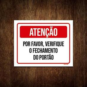 Placa Atenção Verifique Fechamento Portão 36X46