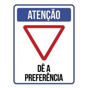 Kit 3 Placas Atenção Dê A Preferência