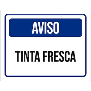 Placa De Sinalização - Aviso Tinta Fresca 36X46