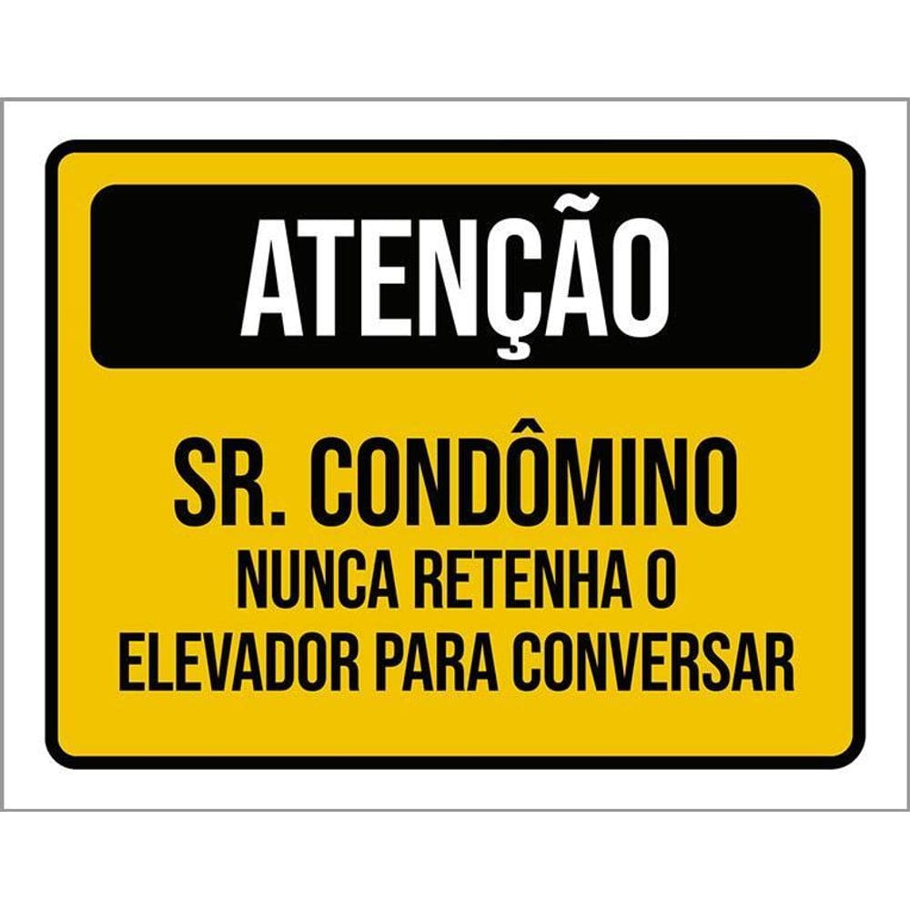 Placa Atenção Sr Condômino Nunca Retanha Elevador 36X46