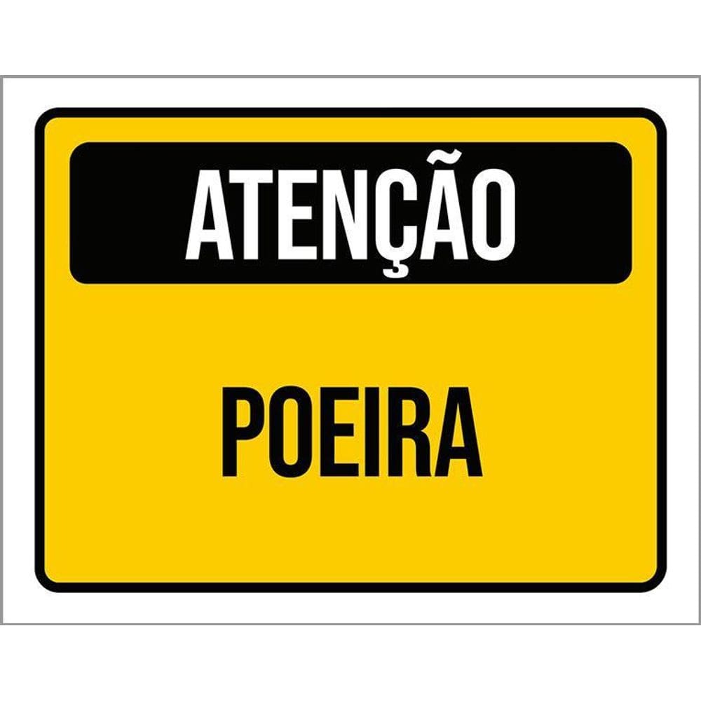 Placa De Sinalização - Atenção Poeira 36X46