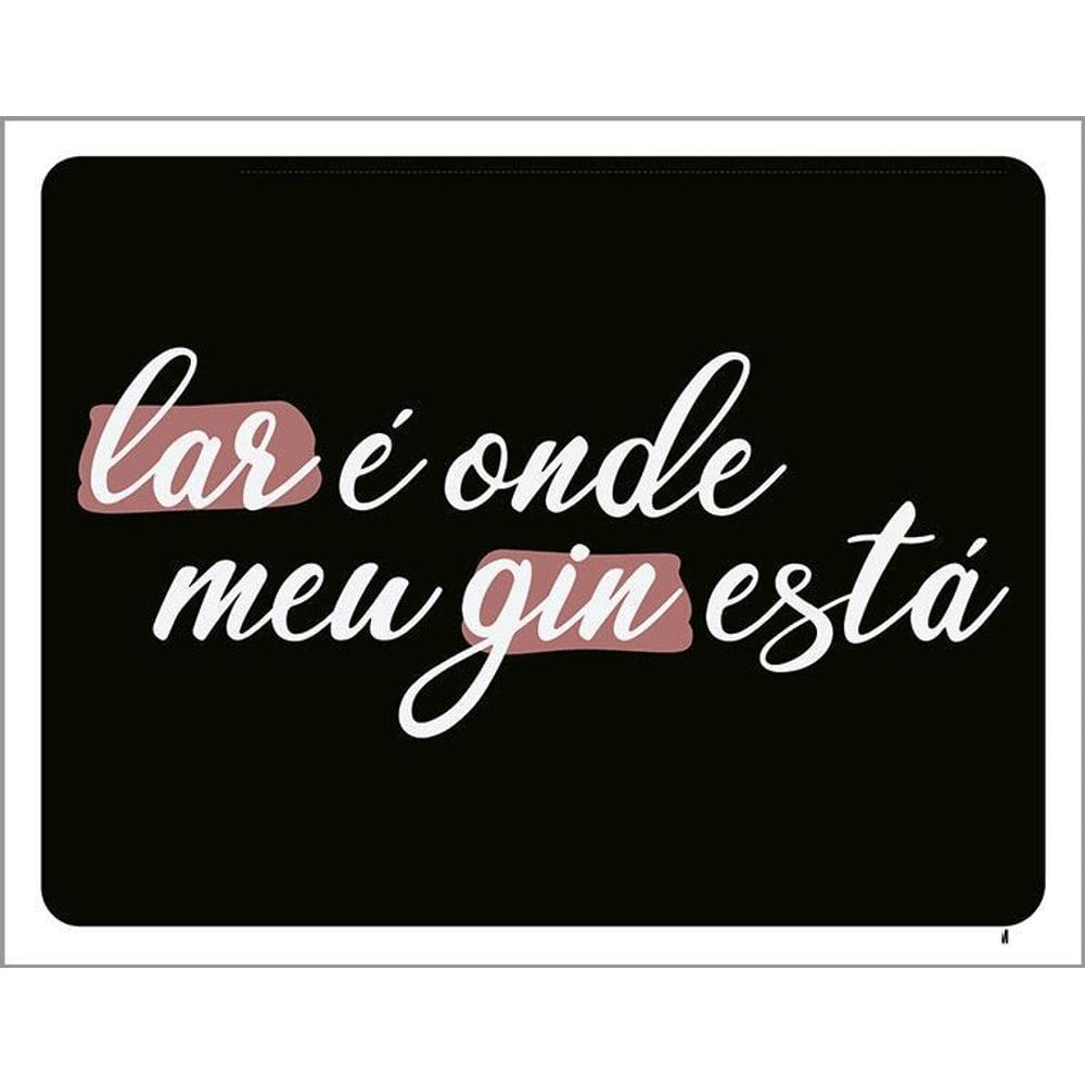 Kit 3 Placas Decorativa - Lar É Onde Meu Gin Está