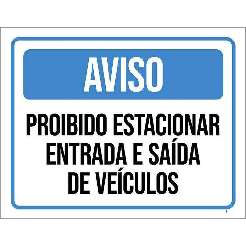 Kit 3 Placas Proibido Estacionar Entrada Saída Veículos