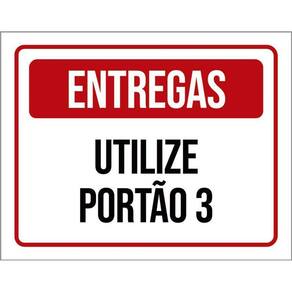 Placa De Sinalização - Entregas Utilize Portão 3 36X46